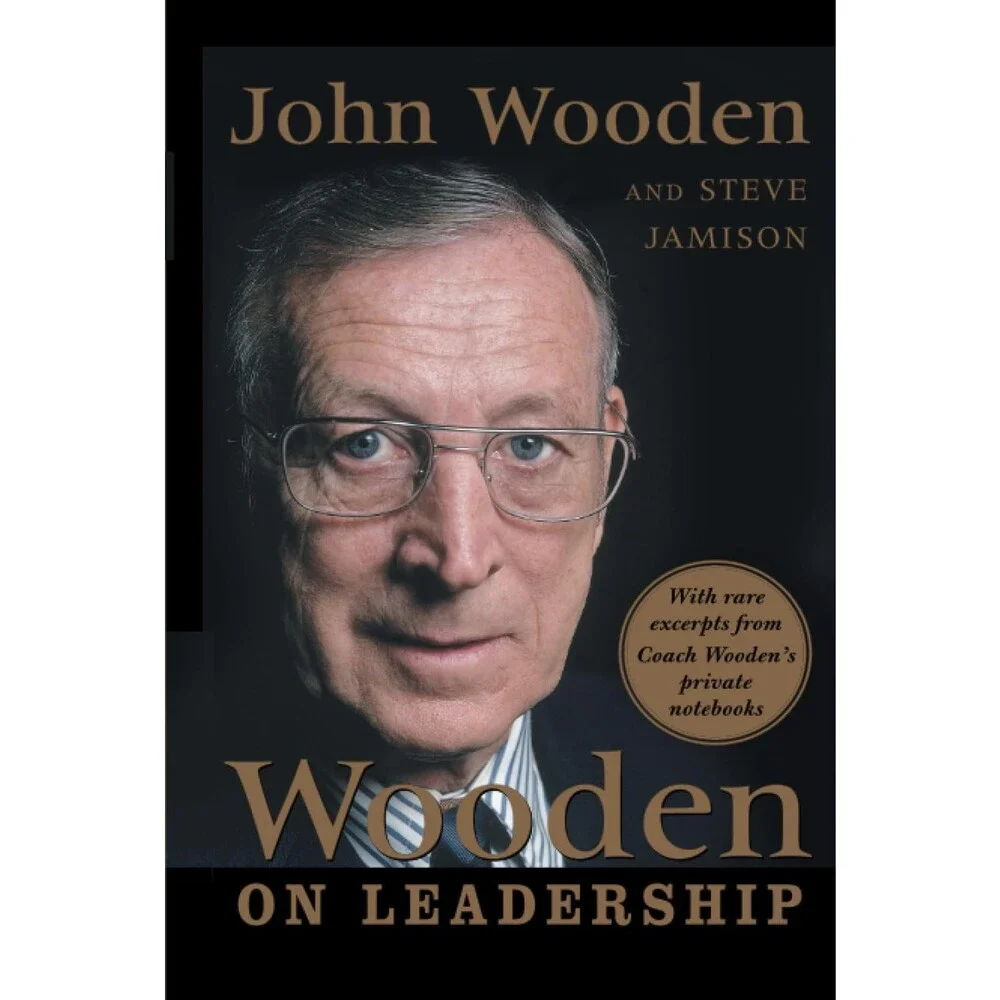 Wooden on Leadership: How to Create a Winning Organization